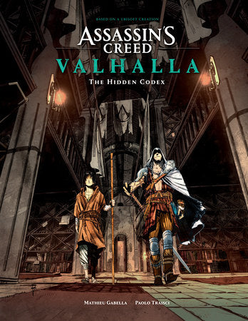 Assassin's Creed Valhalla: The Hidden Codex Hardcover by Written by Mathieu Gabella and Illustrated by Paolo Traisci, with translation by James Hogan and English letters by Michael Heisler.