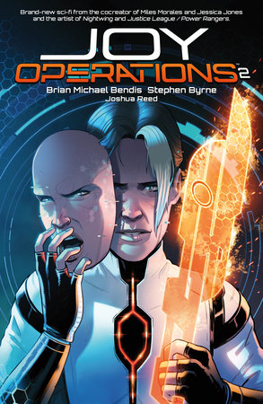 Joy Operations Volume 2 Paperback by Written by Brian Michael Bendis; illustrated by Stephen Byrne