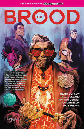 From the World of Minor Threats: The Brood Paperback by Written by Patton Oswalt, Heath Corson, and Jordan Blum, illustrated by I.N.J. Culbard