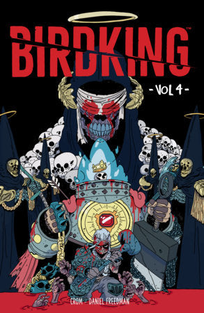Birdking Volume 4 Paperback by Written by Daniel Freedman, illustrated by Crom