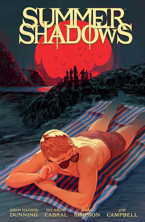 Summer Shadows Paperback by Written by John Harris Dunning, Illustrated by Ricardo Cabral, Color Art by Brad Simpson, Letters by Jim Campbell