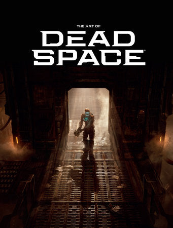 The Art of Dead Space Hardcover by Written by Motive Studio