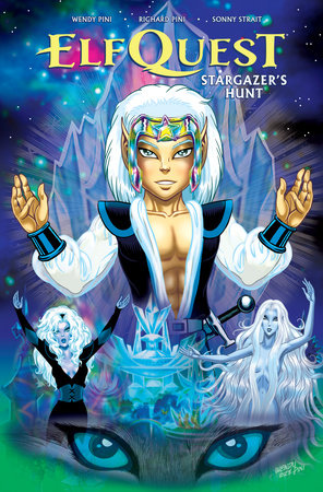 ElfQuest: Stargazer's Hunt Complete Edition Hardcover by Created and written by Wendy and Richard Pini. Illustrated by Sonny Strait. Lettered by Nate Piekos of Blambot.