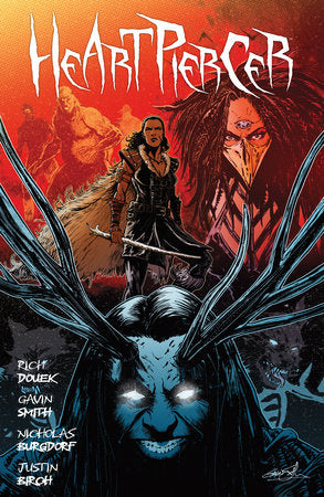 Heartpiercer Paperback by Written by Rich Douek, drawn by Gavin Smith, colored by Nicholas Burgdorf, and lettered by Justin Birch