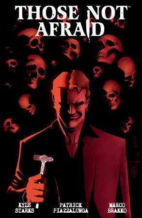 Those Not Afraid Paperback by Written by Kyle Starks, illustrated by Patrick Piazzalunga