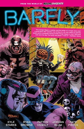 From the World of Minor Threats: Barfly Paperback by Written by Patton Oswalt, Jordan Blum, Kyle Starks and illustrated by Ryan Browne