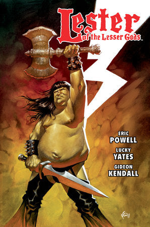 Lester of the Lesser Gods Hardcover by Story by Eric Powell and Lucky Yates. Interior art, letters, and color by Gideon Kendall. Cover by Gideon Kendall.