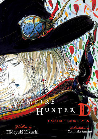 Vampire Hunter D Omnibus: Book Seven Paperback by Written by Hideyuki Kikuchi. Illustrated by Yoshitaka Amano.