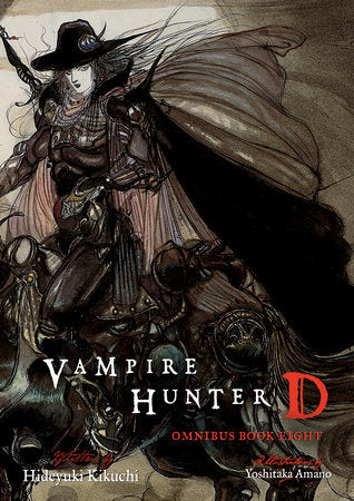 Vampire Hunter D Omnibus: Book Eight Paperback by Written by Hideyuki Kikuchi. Illustrated by Yoshitaka Amano. Translated by Kevin Leahy.