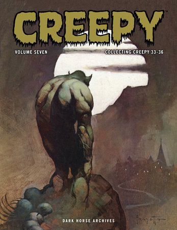 Creepy Archives Volume 7 Paperback by Written by Buddy Saunders, Bill Parente, R. Michael Rosen, others; illustrated by Tom Sutton, Richard Corben, Ernie Colon, others; cover by Frank Frazetta