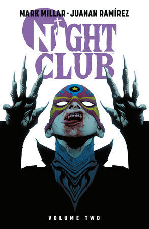 Night Club Volume 2 Paperback by Written by Mark Millar, illustrated by Juanan Ramirez