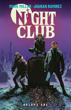 Night Club Volume 1 Paperback by Written by Mark Millar, illustrated by Juanan Ramirez