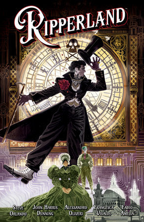 Ripperland Paperback by Written by Steve Orlando and John Harris Dunning, Illustrated by Alessandro Oliveri, Letters by Fabio Amelia