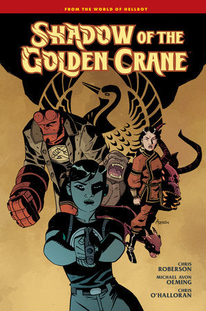 Shadow of the Golden Crane Hardcover by Written by Mike Mignola and Chris Roberson, art by Michael Avon Oeming, letters by Clem Robins