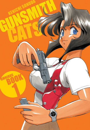 Gunsmith Cats Omnibus Volume 1 Paperback by Written and illustrated by Kenichi Sonoda; translated by Dana Lewis and Toren Smith; lettering and retouch by Studio Cutie