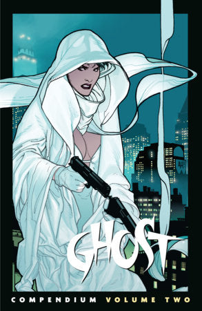 The Ghost Compendium Volume 2 Paperback by Written by Chris Warner, Mike Kennedy, Kelly Sue DeConnick, and Christopher Sebela. Illustrated by Adam Hughes, Christian Zanier, Phil Noto, and more!