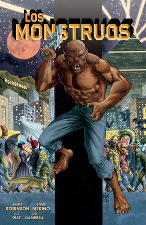 Los Monstruos Paperback by Written by James Robinson; illustrated by Jesus Merino