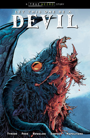 Let This One Be a Devil Volume 1 Paperback by Written by James Tynion IV and Steve Foxe, illustrated by Piotr Kowalski