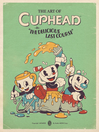 The Art of Cuphead: The Delicious Last Course Hardcover by Written by Studio MDHR