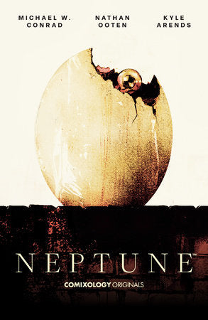 Neptune Paperback by Written by Michael Conrad and illustrated by Nathan Ooten
