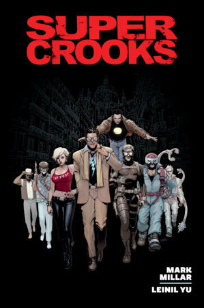 Supercrooks Library Edition Hardcover by Written by Mark Millar and illustrated by Leinil Francis Yu