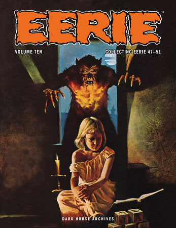 Eerie Archives Volume 10 Paperback by Writers: Esteban Maroto, Doug Moench, Steve Skeates, others; Artists: Esteban Maroto, Tom Sutton, others; Cover: Sanjulian