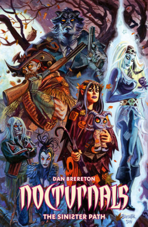 Nocturnals: The Sinister Path Paperback by Written and Illustrated by Dan Brereton