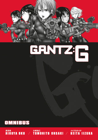 Gantz G Omnibus Paperback by Written by Hiroya Oku and Tomohito Ohsaki, illustrated by Keita Iizuka.