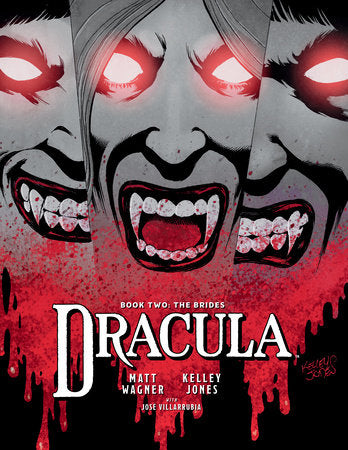 Dracula Book 2: The Brides Paperback by Story by Matt Wagner. Art by Kelley Jones. Colors by José Villarrubia. Letters by Rob Leigh.