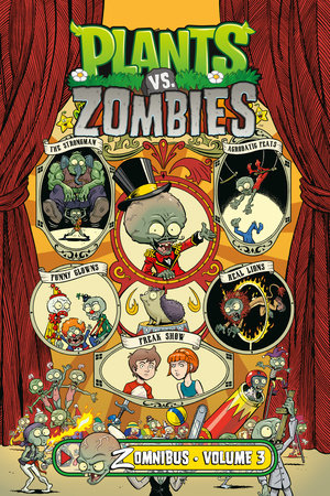 Plants vs. Zombies Zomnibus Volume 3 Hardcover by Written by Paul Tobin. Illustrated by Tim Lattie, Ron Chan, Jacob Chabot. Colors by Matthew J Rainwater. Letters by Steve Dutro.