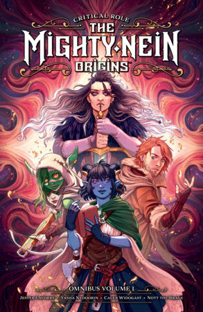Critical Role: The Mighty Nein Origins Omnibus Volume 1 Paperback by Written by Sam Maggs, Jody Houser, and Cecil Castellucci in collaboration with Critical Role. Illustrated by Selina Espiritu and William Kirkby.