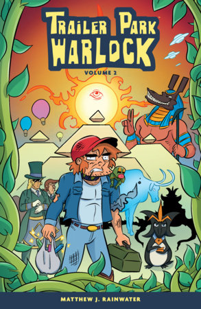 Trailer Park Warlock Volume 2 Paperback by Written and illustrated by Matthew J. Rainwater