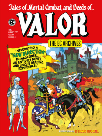 The EC Archives: The Complete Valor Paperback by Written by Otto Binder and Carl Wessler. Illustrated by Wally Wood, Bernie Krigstein, Al Williamson, and others.
