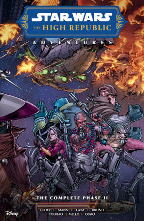 Star Wars: The High Republic Adventures--The Complete Phase II Paperback by Written by Daniel José Older and George Mann, Illustrated by Harvey Tolibao, Toni Bruno, Eduardo Mello, and Ficco Ossio, Lettered by Comicraft