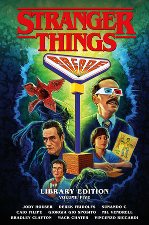 Stranger Things Library Edition Volume 5 (Graphic Novel) Hardcover by Written by Jody Houser and Derek Fridolfs, illustrated by Caio Filipe, Sunando C, Giorgia Gio Sposito, and Nil Vendrell, colored by Dan Jackson
