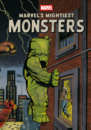 Marvel's Mightiest Monsters Hardcover by By Stan Lee, Jack Kirby, Steve Ditko, and others. Edited by Chris Ryall and John Lind.