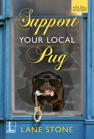 Support Your Local Pug Paperback by Lane Stone