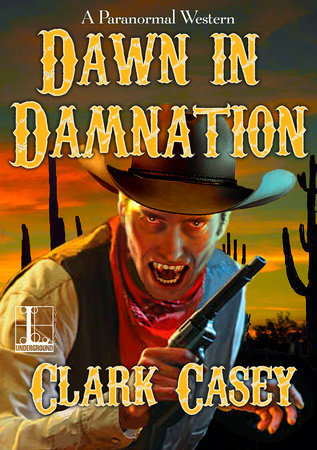Dawn in Damnation Paperback by Clark Casey