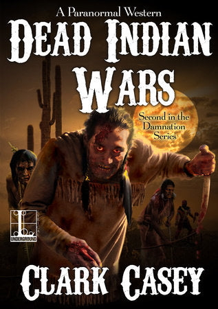 Dead Indian Wars Paperback by Clark Casey