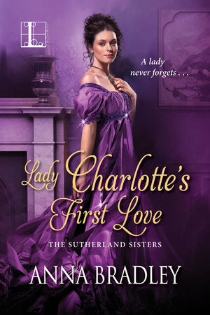 Lady Charlotte's First Love Paperback by Anna Bradley