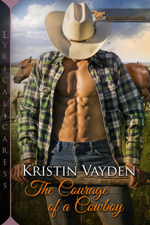 The Courage of a Cowboy Paperback by Kristin Vayden