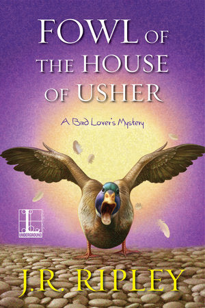 Fowl of the House of Usher Paperback by J.R. Ripley