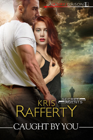 Caught by You Paperback by Kris Rafferty