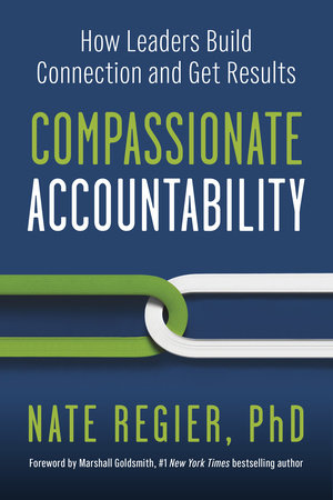 Compassionate Accountability Paperback by Nate Regier PhD
