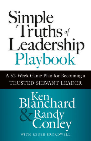 Simple Truths of Leadership Playbook Hardcover by Ken Blanchard and Randy Conley
