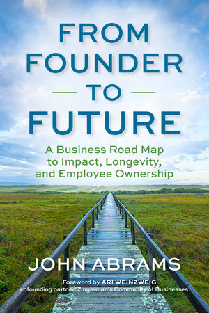 From Founder to Future Paperback by John Abrams