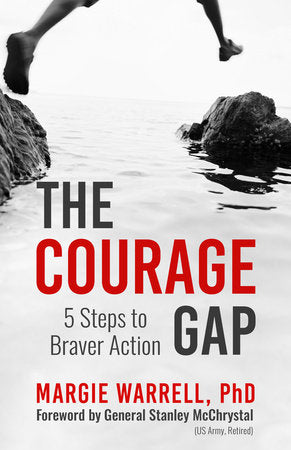 The Courage Gap Paperback by Margie Warrell, PhD