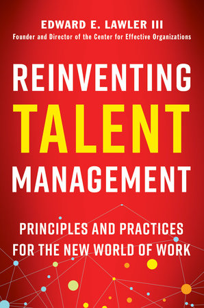 Reinventing Talent Management Hardcover by Edward E. Lawler III