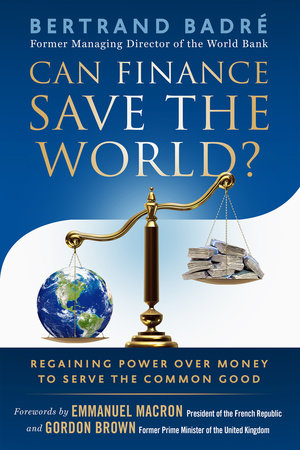 Can Finance Save the World? Paperback by Bertrand Badré