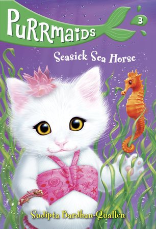 Purrmaids #3: Seasick Sea Horse Paperback by Sudipta Bardhan-Quallen; illustrated by Vivien Wu